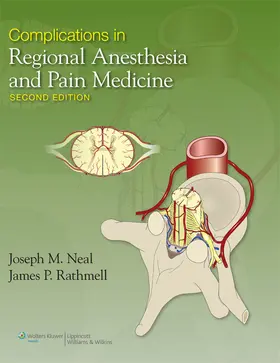 Neal / Rathmell |  Complications in Regional Anesthesia and Pain Medicine | Buch |  Sack Fachmedien