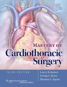 Kaiser / Kron / Spray |  Mastery of Cardiothoracic Surgery | Buch |  Sack Fachmedien