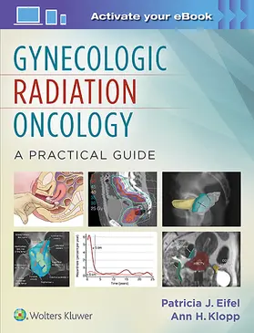 Eifel / Klopp |  Gynecologic Radiation Oncology: A Practical Guide | Buch |  Sack Fachmedien