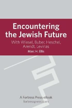 Ellis |  Encountering the Jewish Future | eBook | Sack Fachmedien