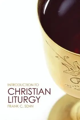 Senn |  Introduction to Christian Liturgy | eBook | Sack Fachmedien