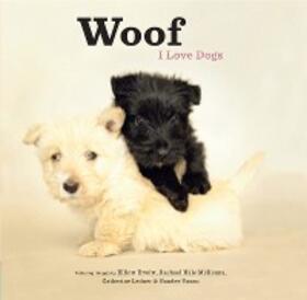  Woof: I Love Dogs | eBook | Sack Fachmedien