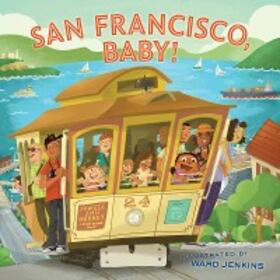  San Francisco, Baby! | eBook | Sack Fachmedien