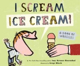 Rosenthal |  I Scream! Ice Cream! | eBook | Sack Fachmedien