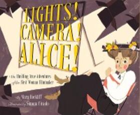 Rockliff |  Lights! Camera! Alice! | eBook | Sack Fachmedien