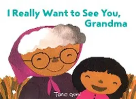 Gomi |  I Really Want to See You, Grandma | eBook | Sack Fachmedien