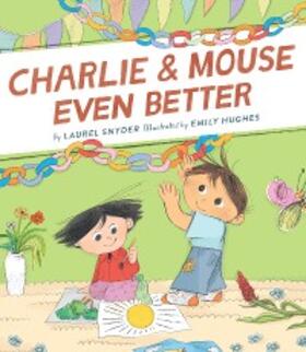 Snyder |  Charlie & Mouse Even Better | eBook | Sack Fachmedien