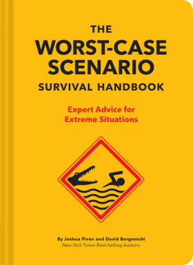 Borgenicht / Piven |  The NEW Worst-Case Scenario Survival Handbook | Buch |  Sack Fachmedien