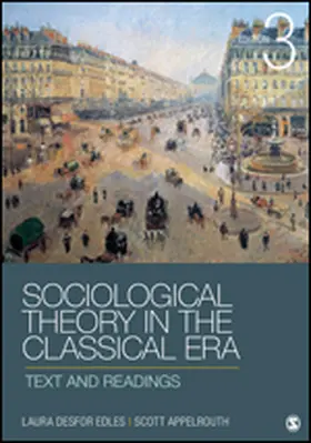 Edles / Appelrouth |  Sociological Theory in the Classical Era: Text and Readings | Buch |  Sack Fachmedien