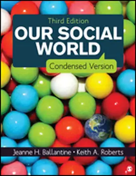 Ballantine / Roberts |  Our Social World: Condensed Version | Buch |  Sack Fachmedien