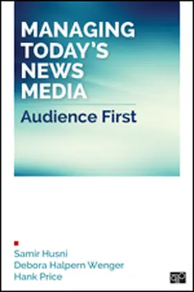Husni / Wenger / Price |  Managing Today’s News Media | Buch |  Sack Fachmedien