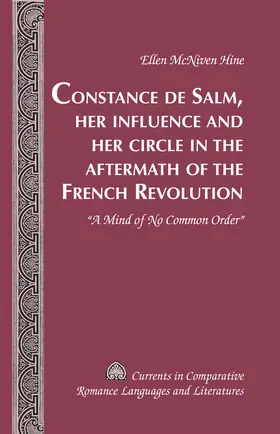 McNiven Hine |  Constance de Salm, Her Influence and Her Circle in the Aftermath of the French Revolution | eBook | Sack Fachmedien