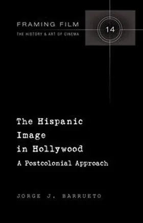 Barrueto |  The Hispanic Image in Hollywood | eBook | Sack Fachmedien
