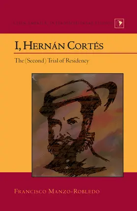 Manzo-Robledo |  I, Hernán Cortés | eBook | Sack Fachmedien