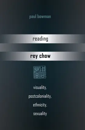 Bowman | Reading Rey Chow | E-Book | sack.de