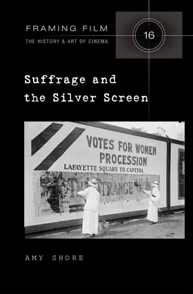 Shore |  Suffrage and the Silver Screen | eBook | Sack Fachmedien