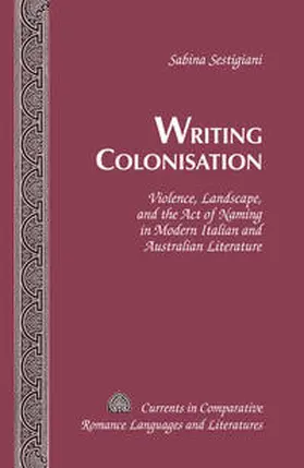 Sestigiani |  Writing Colonisation | eBook | Sack Fachmedien