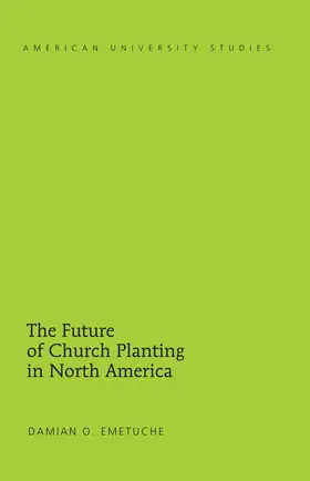 Emetuche |  The Future of Church Planting in North America | eBook | Sack Fachmedien