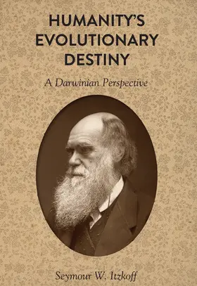 Itzkoff | Humanity’s Evolutionary Destiny | E-Book | sack.de