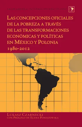 Czarnecki |  Las concepciones oficiales de la pobreza a través de las transformaciones económicas y políticas en México y Polonia 1980–2012 | eBook | Sack Fachmedien