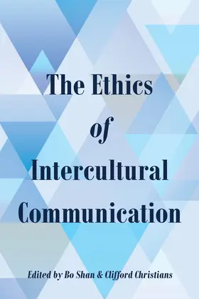 Shan / Christians |  The Ethics of Intercultural Communication | eBook | Sack Fachmedien