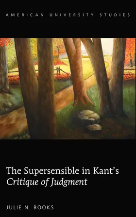 Books |  The Supersensible in Kant’s «Critique of Judgment» | eBook | Sack Fachmedien