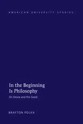 Polka |  In the Beginning Is Philosophy | eBook | Sack Fachmedien