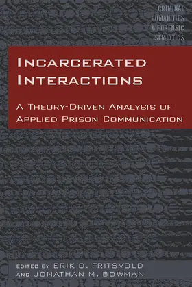 Fritsvold / Bowman |  Incarcerated Interactions | eBook | Sack Fachmedien