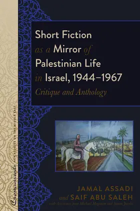 Assadi / Saleh |  Short Fiction as a Mirror of Palestinian Life in Israel, 1944–1967 | eBook | Sack Fachmedien