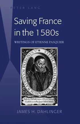 Dahlinger |  Saving France in the 1580s | eBook | Sack Fachmedien