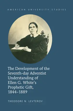 Levterov | The Development of the Seventh-day Adventist Understanding of Ellen G. White’s Prophetic Gift, 1844-1889 | E-Book | sack.de