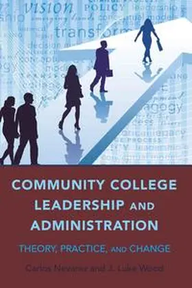 Nevarez / Wood |  Community College Leadership and Administration | eBook | Sack Fachmedien