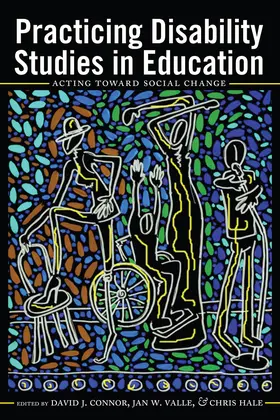 Connor / Valle / Hale |  Practicing Disability Studies in Education | eBook | Sack Fachmedien