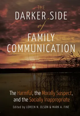 Fine / Olson |  The Darker Side of Family Communication | eBook | Sack Fachmedien