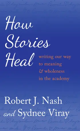 Nash / Viray |  How Stories Heal | eBook | Sack Fachmedien