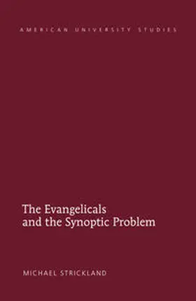 Strickland | The Evangelicals and the Synoptic Problem | E-Book | sack.de