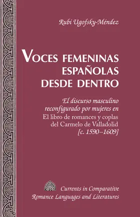 Ugofsky-Méndez / Rubi Ugofsky-Mendez |  Voces femeninas españolas desde dentro | eBook | Sack Fachmedien