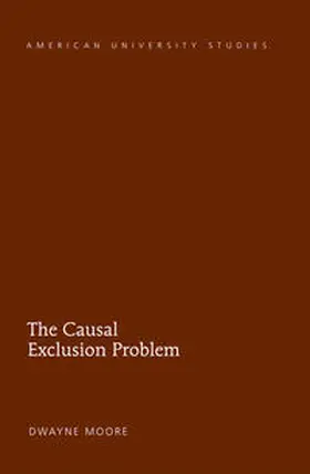 Moore |  The Causal Exclusion Problem | eBook | Sack Fachmedien