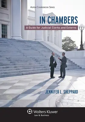Sheppard |  In Chambers: A Guide for Judicial Clerks and Externs | Buch |  Sack Fachmedien