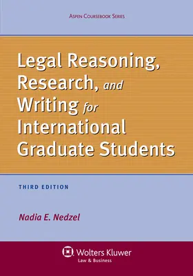 Nedzel |  Legal Reasoning, Research, and Writing for International Graduate Students | Buch |  Sack Fachmedien