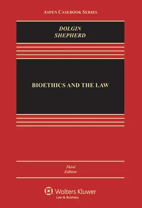 Dolgin / Shepherd |  Bioethics and the Law | Buch |  Sack Fachmedien