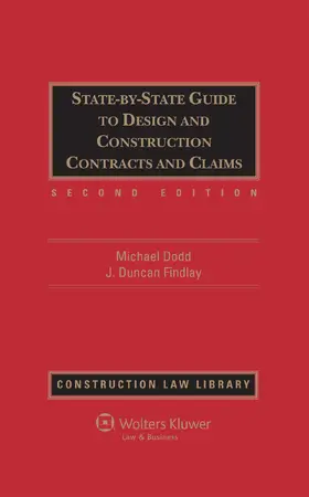 Dodd / Findlay |  State-By-State Guide to Design and Construction Contracts and Claims, Second Edition | Buch |  Sack Fachmedien