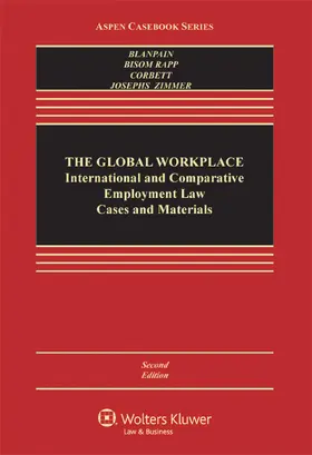 Blanpain / Bisom-Rapp / Corbett |  Global Workplace: International and Comparative Employment Law Cases and Materials | Buch |  Sack Fachmedien