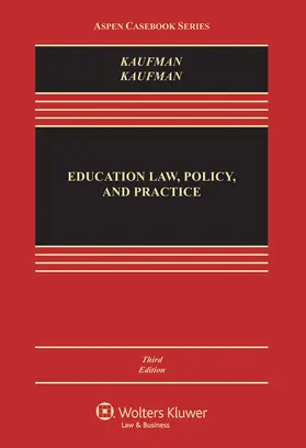 Kaufman |  Education Law, Policy, and Practice: Cases and Materials | Buch |  Sack Fachmedien