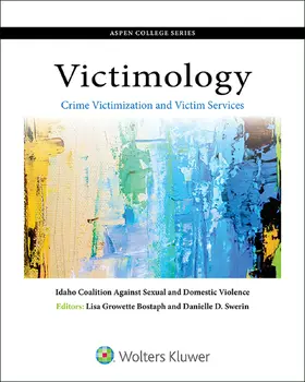 Bostaph / Swerin |  Victimology: Crime Victimization and Victim Services | Buch |  Sack Fachmedien