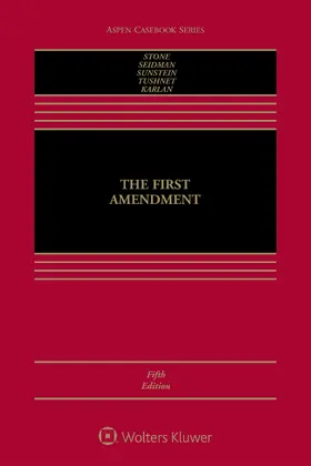 Stone / Seidman / Sunstein |  The First Amendment | Buch |  Sack Fachmedien