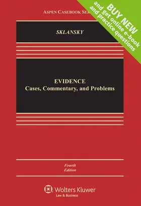 Sklansky |  Evidence: Cases Commentary and Problems | Buch |  Sack Fachmedien