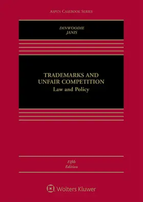 Dinwoodie / Janis |  Trademarks and Unfair Competition: Law and Policy | Buch |  Sack Fachmedien
