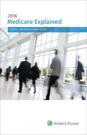 Kluwer |  Medicare Explained, 2016 Edition | Buch |  Sack Fachmedien