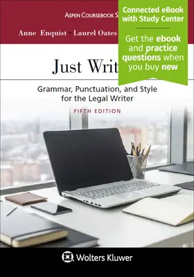 Enquist / Oates / Francis |  Just Writing: Grammar, Punctuation, and Style for the Legal Writer | Buch |  Sack Fachmedien